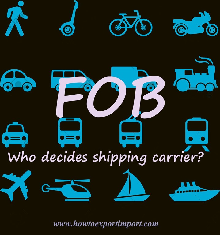 Who decides shipping carrier on FOB shipments